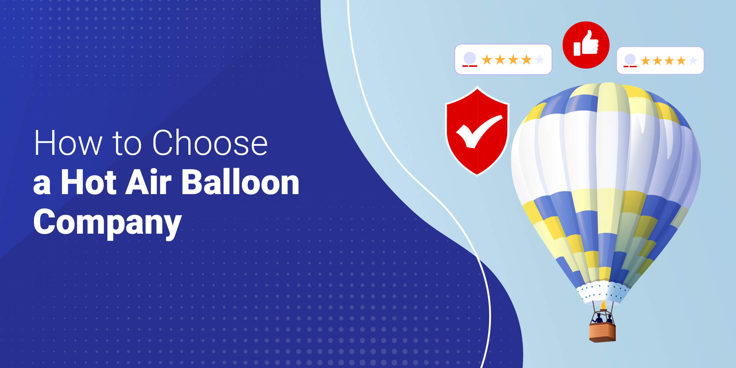 How to Choose a Hot Air Balloon Company?